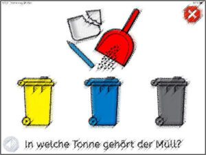 Das Bild zeigt unten die Frage "In welche Tonne gehört der Müll?". Links daneben ist ein Lautsprecher zu sehen. Als Antwortmöglichkeiten sind eine gelbe Mülltonne, eine blaue Mülltonne und eine graue Mülltonne abgebildet. In der oberen Hälfte sind eine rote Handschaufel, ein Stift und Scherben abgebildet.